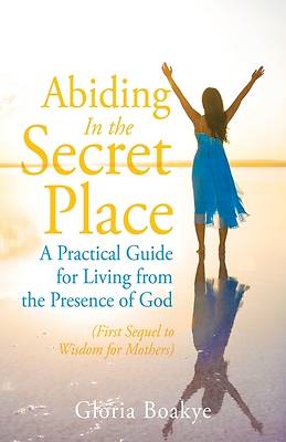 Picture of Abiding in the Secret Place