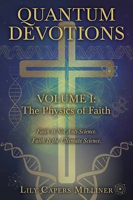 Quantum Devotions Volume I
