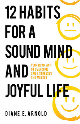 Picture of 12 Habits for a Sound Mind and Joyful Life