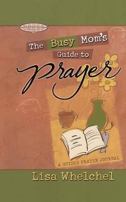 Picture of Busy Mom's Guide to Prayer