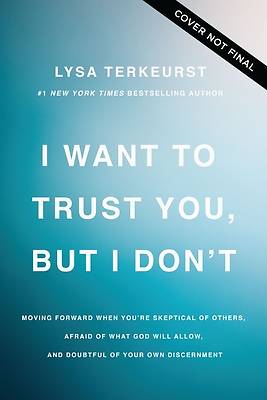 Picture of I Want to Trust You, But I Don't