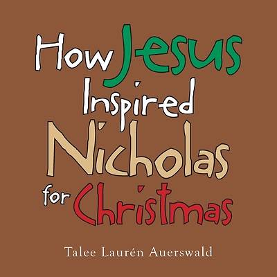 Picture of How Jesus Inspired Nicholas for Christmas