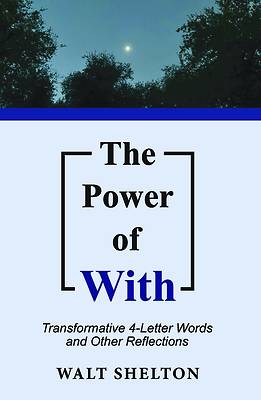 The Power of with