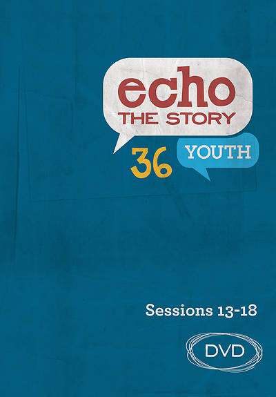 Picture of Echo 36 The Story Sessions 13-18 Youth DVD