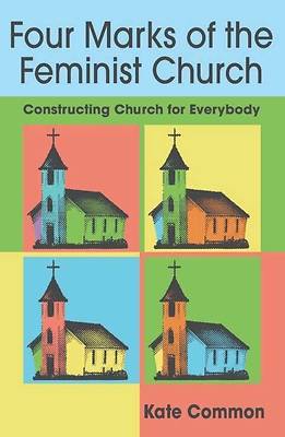 Four Marks of the Feminist Church