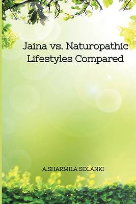 Picture of Jaina vs. Naturopathic Lifestyles Compared
