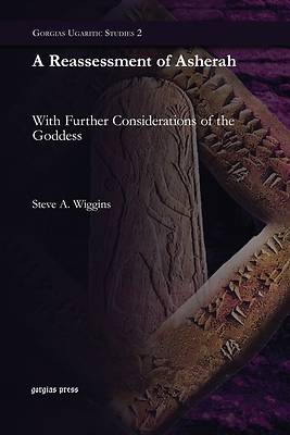 A Reassessment of Asherah