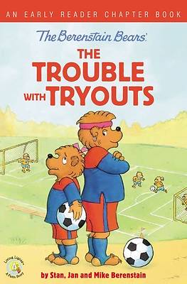 Picture of The Berenstain Bears the Trouble with Tryouts