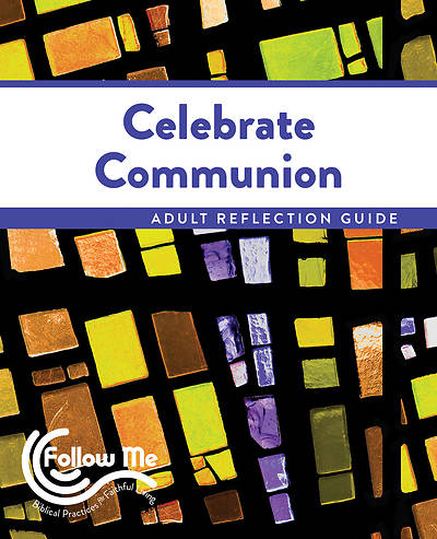 Picture of Celebrate Communion Adult Reflection Guide