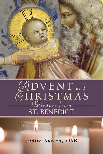 Picture of Advent and Christmas Wisdom from St. Benedict