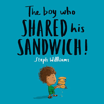 Picture of The Boy Who Shared His Sandwich