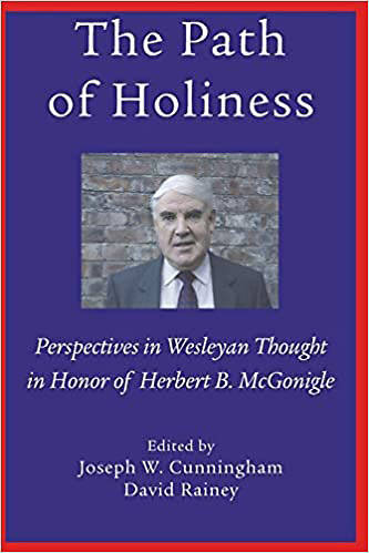 Picture of The Path of Holiness, Perspectives in Wesleyan Thought in Honor of Herbert B. McGonigle