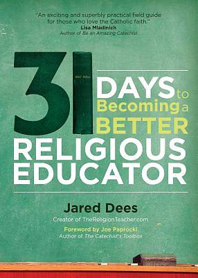 Picture of 31 Days to Becoming a Better Religious Educator