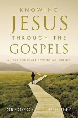 Knowing Jesus Through the Gospels