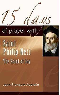 Picture of 15 Days of Prayer with Sain Philip Neri