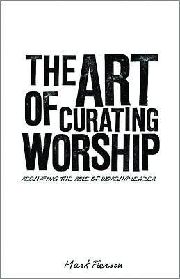 Picture of The Art of Curating Worship