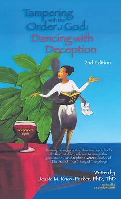 Tampering with the Order of God