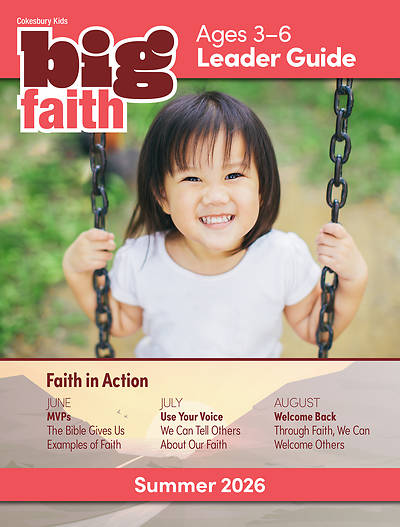 Cokesbury Kids Big Faith Summer 2026 Leader Guide Ages 3-6