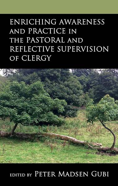 Picture of Enriching Awareness and Practice in the Pastoral and Reflective Supervision of Clergy