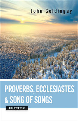 Picture of Proverbs, Ecclesiastes, and Song of Songs for Everyone