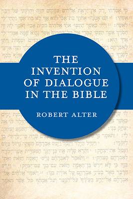 The Invention of Dialogue in the Bible
