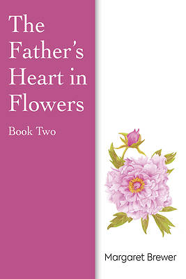 Picture of The Fathers Heart in Flowers Book 2