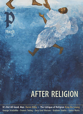 Plough Quarterly No. 47 - After Religion