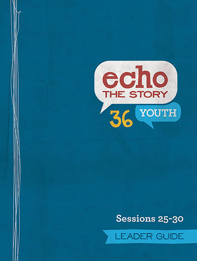 Picture of Echo 36 The Story Sessions 25-30 Youth Leader