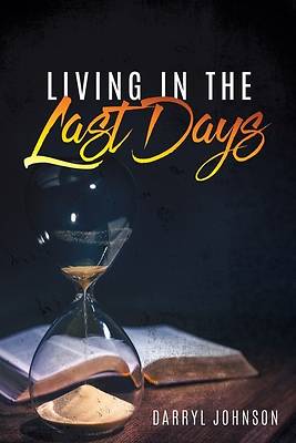 Picture of Living in the Last Days