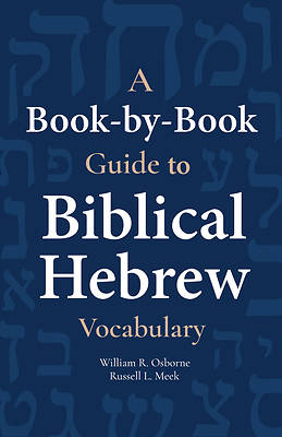 Picture of A Book-By-Book Guide to Biblical Hebrew Vocabulary