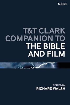 Picture of T&t Clark Companion to the Bible and Film