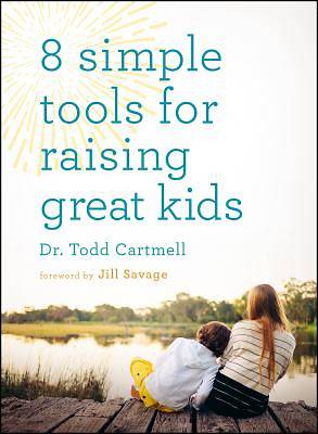 Picture of 8 Simple Tools for Raising Great Kids