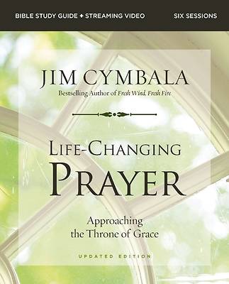 Life-Changing Prayer Study Guide Plus Streaming Video, Updated Edition
