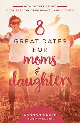 Picture of 8 Great Dates for Moms and Daughters