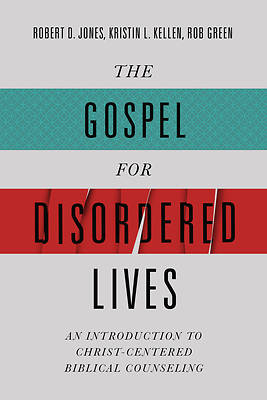 Picture of The Gospel for Disordered Lives