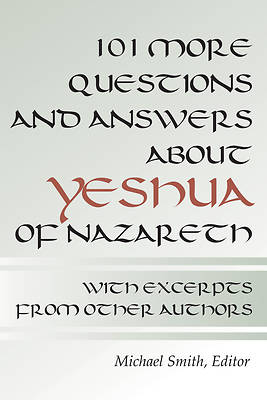 Picture of 101 More Questions and Answers about Yeshua of Nazareth