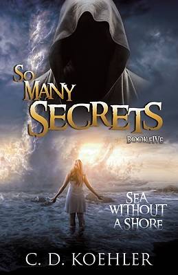 Picture of So Many Secrets Sea Without a Shore