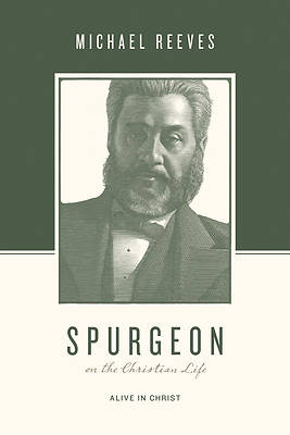 Picture of Spurgeon on the Christian Life
