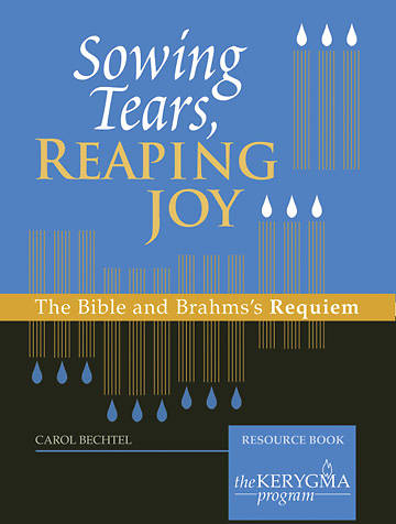 Picture of Kerygma - Sowing Tears, Reaping Joy Resource Book