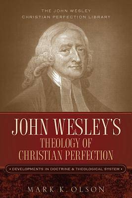 Picture of John Wesley's Theology of Christian Perfection