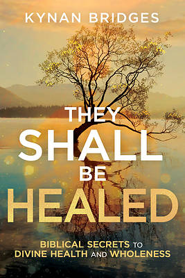 They Shall Be Healed