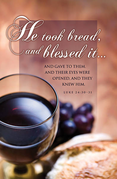 Picture of He Took Bread and Blessed It Communion Regular Size Bulletin (Pkg of 100)