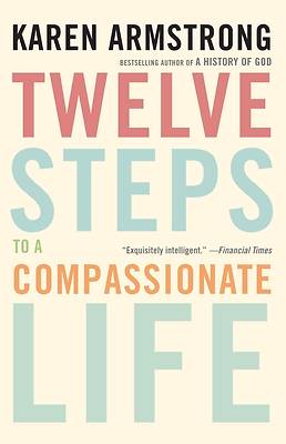 Picture of Twelve Steps to a Compassionate Life