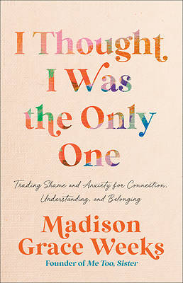 I Thought I Was the Only One