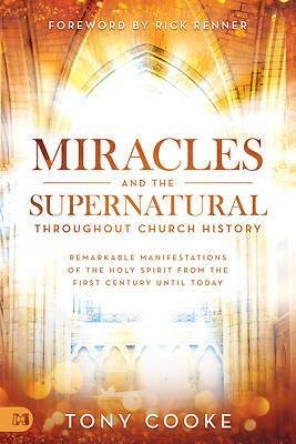 Picture of Miracles and the Supernatural Throughout Church History