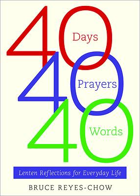 Picture of 40 Days, 40 Prayers, 40 Words