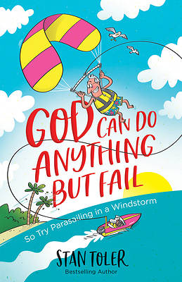 Picture of God Can Do Anything But Fail