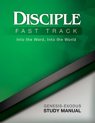 Picture of Disciple Fast Track Into the Word, Into the World Genesis-Exodus Study Manual