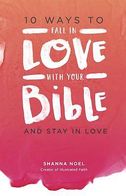 Picture of 10 Ways to Fall in Love with Your Bible