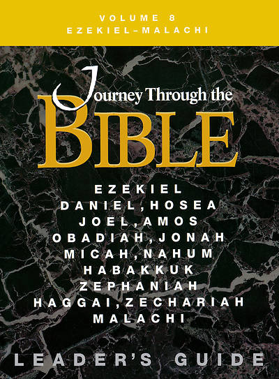 Picture of Journey Through the Bible Volume 8: Ezekiel - Malachi Leader's Guide